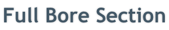 Full Bore Section